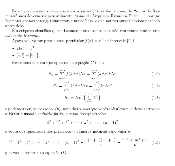 A definição formal de integral definida envolve a soma de uma quantidade  muito grande de termos, t…